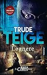 Løgnere by Trude Teige