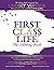 First Class Life - The Colo...