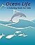 Ocean Life A coloring Book ...