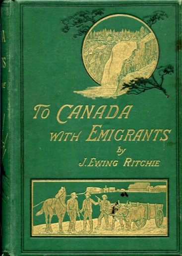 To Canada With Emigrants: A Record of Actual Experiences