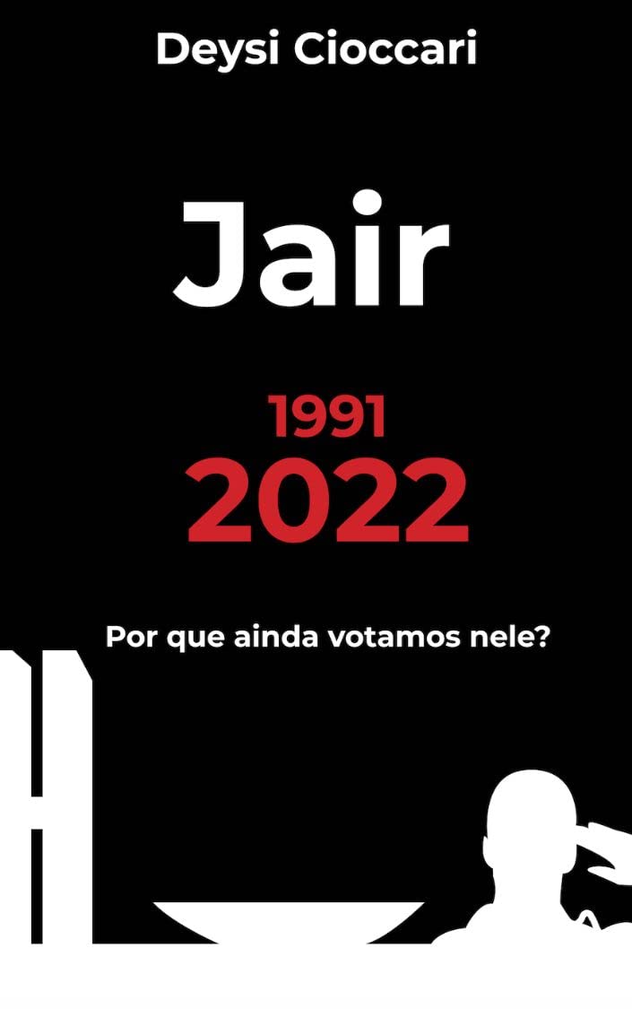 Jair: 1991-2022 (Portuguese Edition)