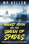 August Moon and the Queen of Spades