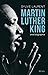 Martin Luther King: Une biographie intellectuelle et politique