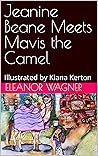 Jeanine Beane Meets Mavis the Camel