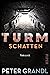 Turmschatten (Die Turm-Reihe 1)