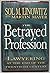 The Betrayed Profession by Sol M. Linowitz