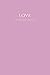 Love: meditation journal