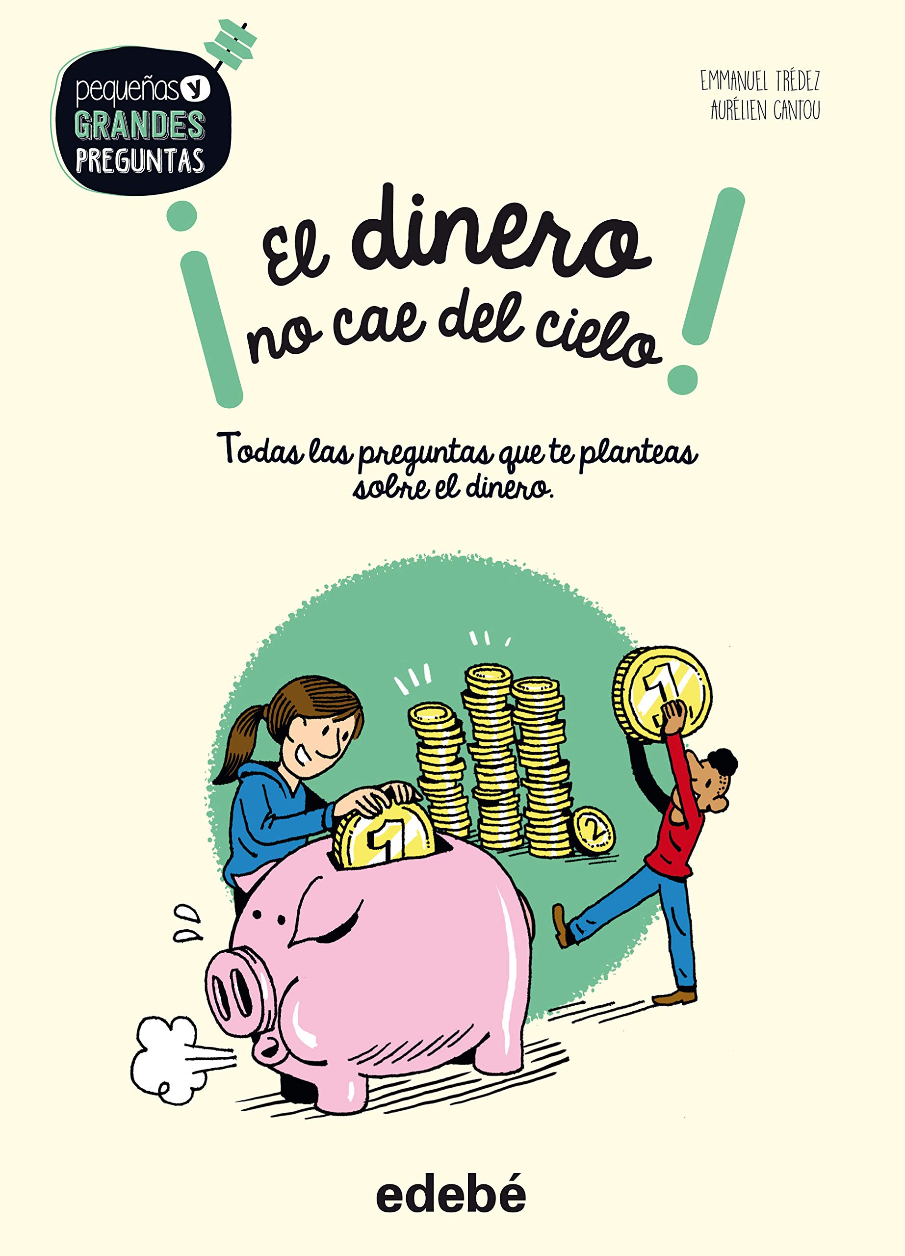¡EL DINERO NO CAE DEL CIELO! (Hardcover)