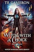 Witch With A Choice