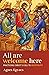 All Are Welcome Here by Ágnes Kovács