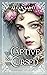 The Captive and the Cursed (Bloom Sisters Series Book 1)