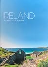 Ireland: Imagine and Discover Ireland: Imagine and Discover