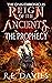Reign of the Ancients: Part 1: The Prophecy