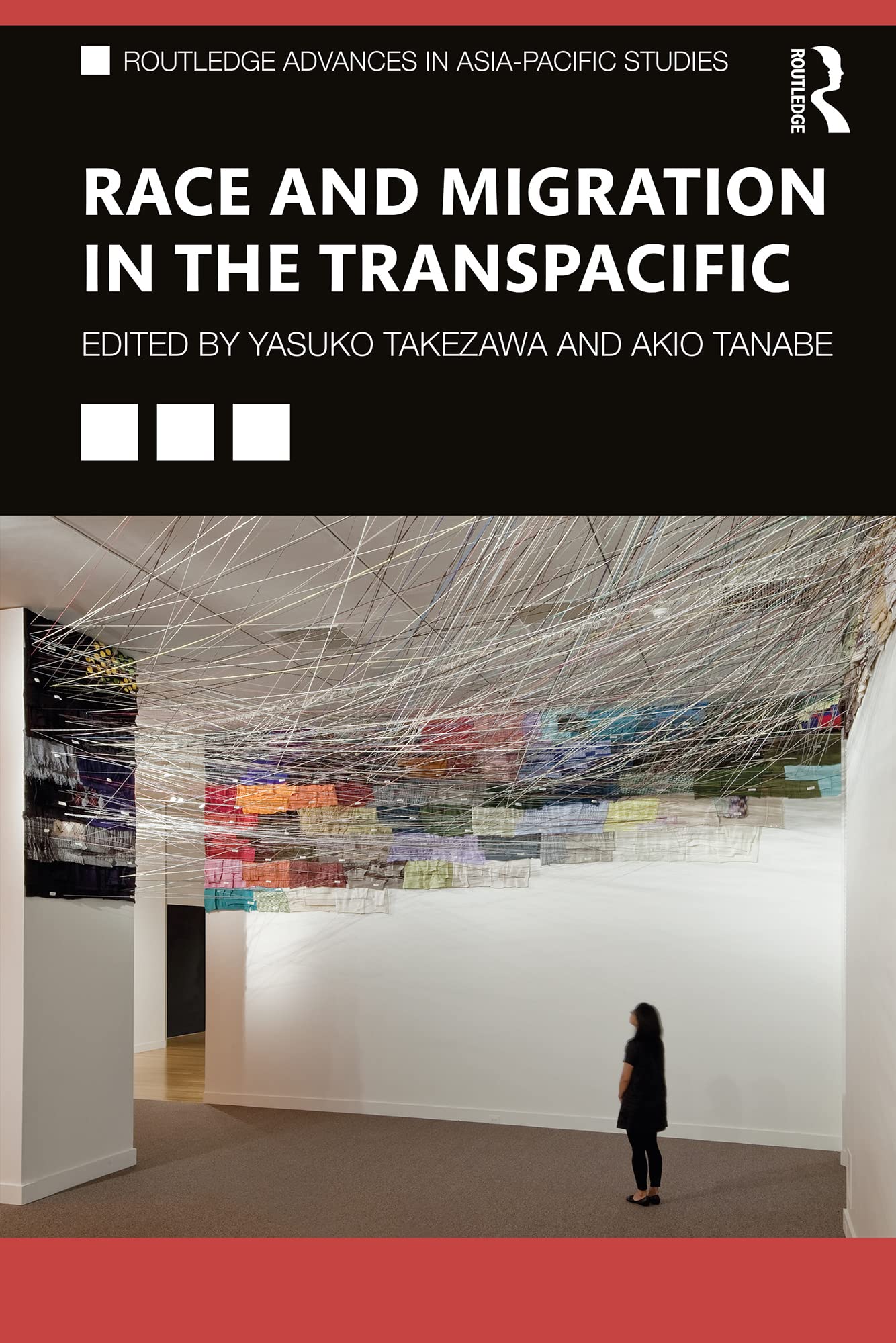 Race and Migration in the Transpacific (Routledge Advances in Asia-Pacific Studies)