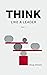 Think like a leader: Tackli...