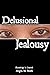 Delusional Jealousy: Knowledge Is Learned