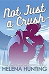 Not Just a Crush Not Just a Crush