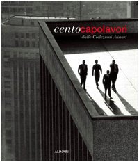 Cento capolavori dalle collezioni Alinari