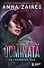 Dominată de fanteziile tale by Anna Zaires