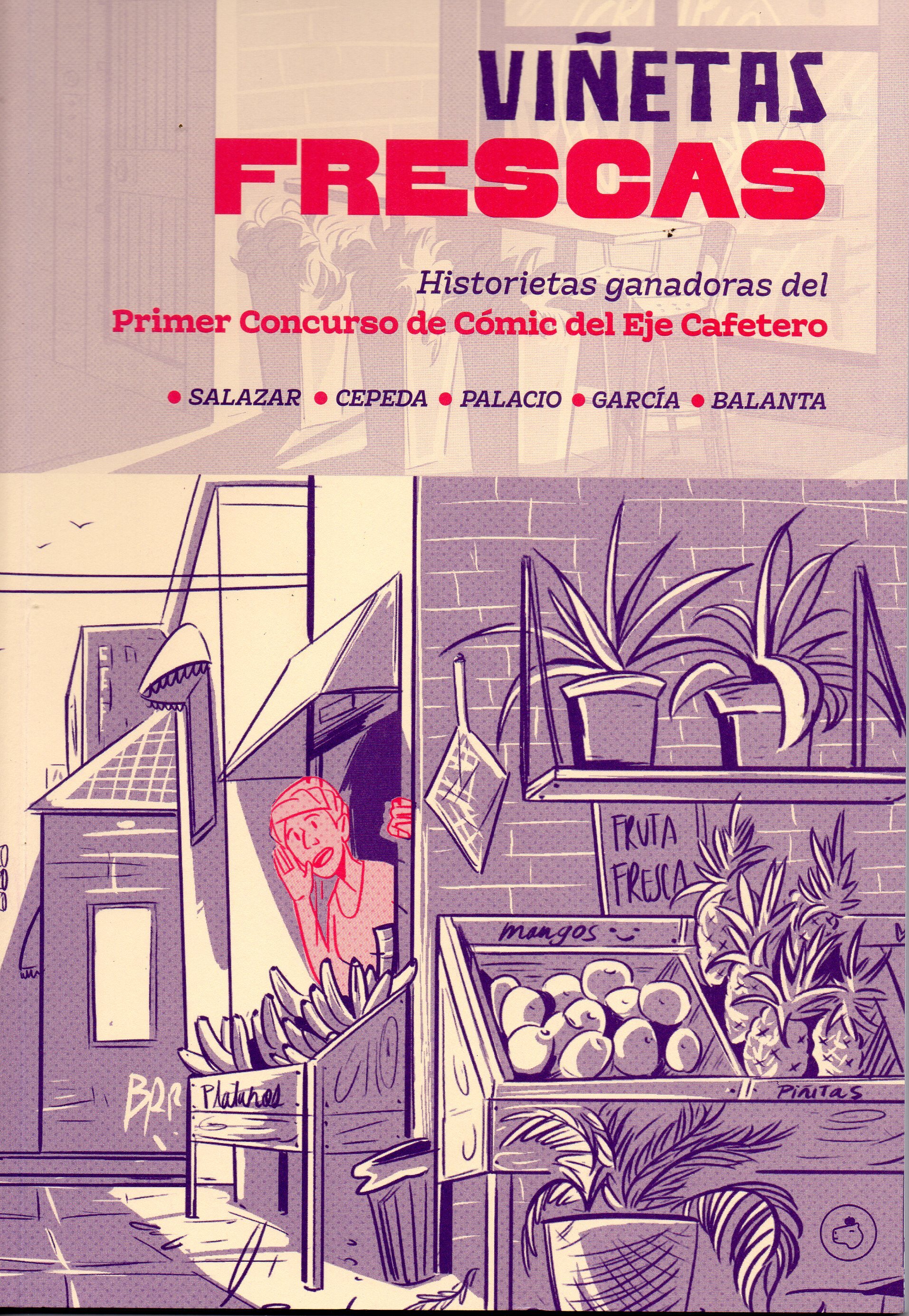 Viñetas frescas: Historietas ganadoras del Primer Concurso de Cómic del Eje Cafetero