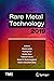 Rare Metal Technology 2019 ...
