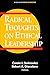 Radical Thoughts on Ethical Leadership (Ethics in Practice)