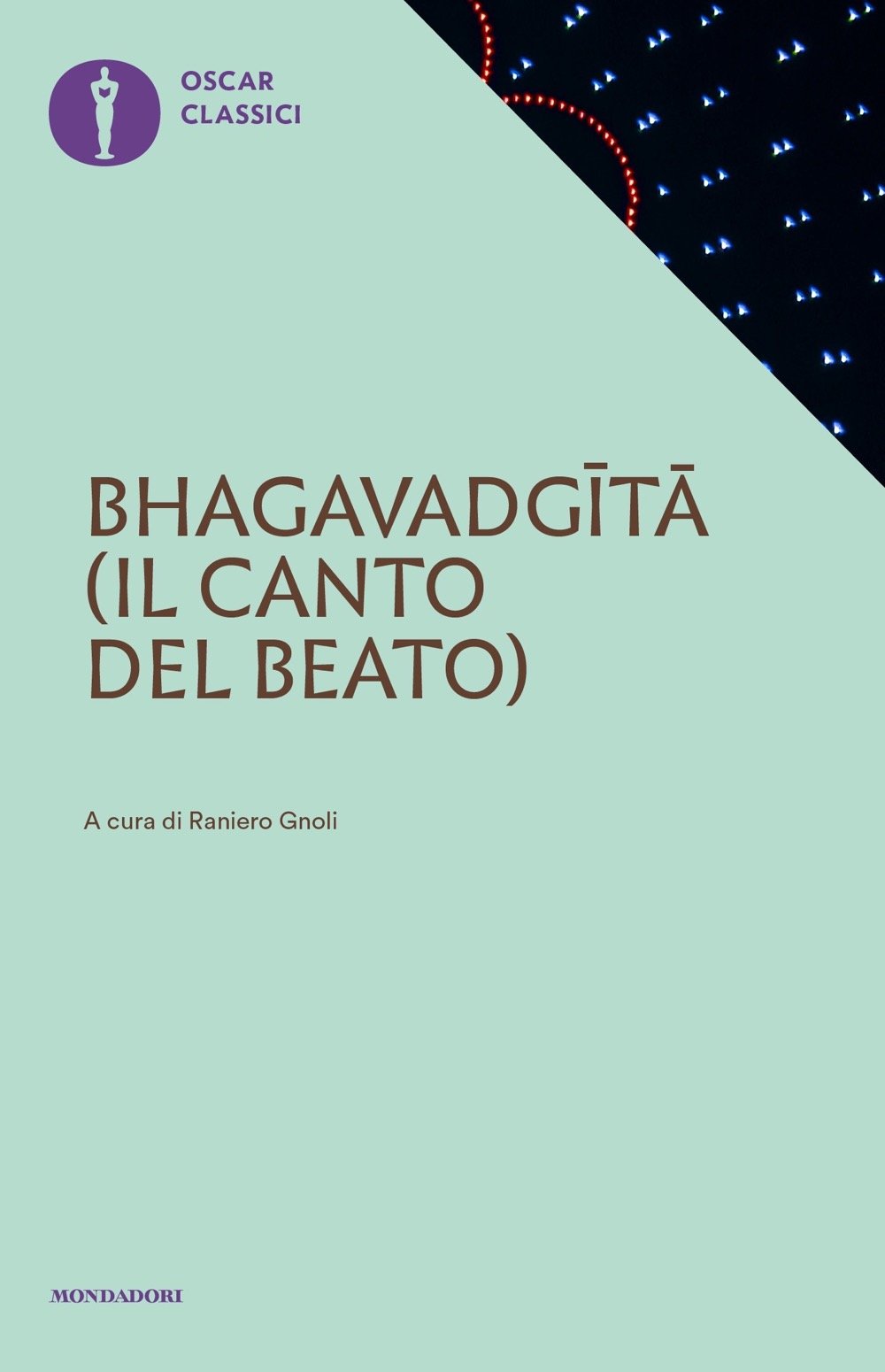 Bhagavadgītā. Il canto del beato