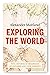 Exploring the World: Two ce...