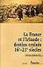 La France et l''Irlande : destins croisés (16e - 21e siècles)