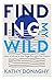 Finding My Wild: How a Move...