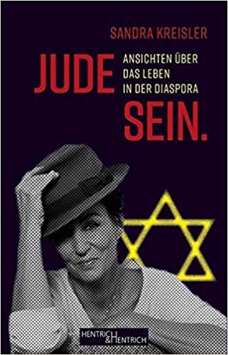 Jude Sein. Ansichten über das Leben in der Diaspora (Paperback)