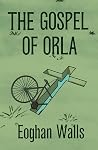 The Gospel of Orla