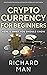 Cryptocurrency for Beginners: Here’s What You Should Know