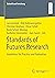Standards of Futures Research: Guidelines for Practice and Evaluation (Zukunft und Forschung)
