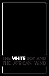 The White Boy and...