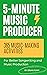 5-Minute Music Producer by Brian Funk