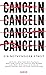 Canceln: Ein notwendiger St...
