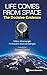 Life Comes from Space: The ...