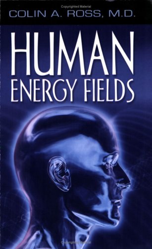 Human Energy Fields: A New Science and Medicine (Paperback)
