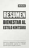 Resumen Integral de Bienestar al Estilo Kintsugi Resumen Integral de Bienestar al Estilo Kintsugi