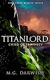 Child of Prophecy by M.G. Darwish