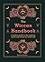 The Wiccan Handbook: A Modern Guide to the Symbols, Spells and Rituals of Witchcraft