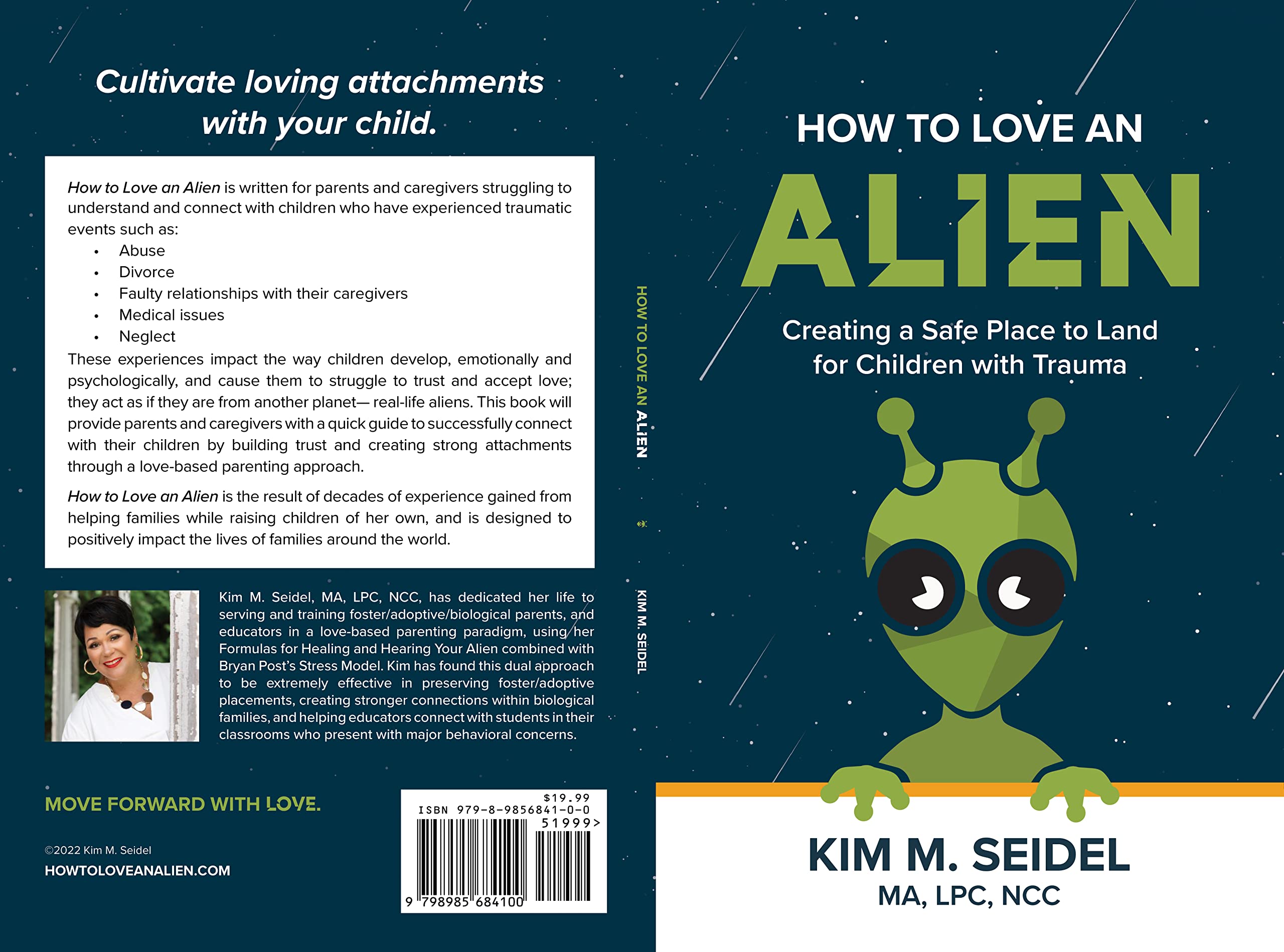 How To Love An Alien: Creating A Safe Place To Land for Children with Trauma (Kindle Edition)