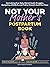 Not Your Mother’s Postpartum Book: Normalizing Post-Baby Mental Health Struggles, Navigating #MOMLife, and Finding Strength Amid the Chaos