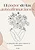 El poder de las autoafirmaciones: Un pequeño libro para mejorar tu autoestima (Spanish Edition)