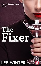 The Fixer (The Villains Series, #1)