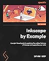 Inkscape by Example by Istvan Szep