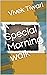 A Special Morning walk by Vivek Tiwari
