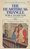 The Heartbreak Triangle by Nora Hampton