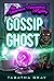 Gossip Ghost